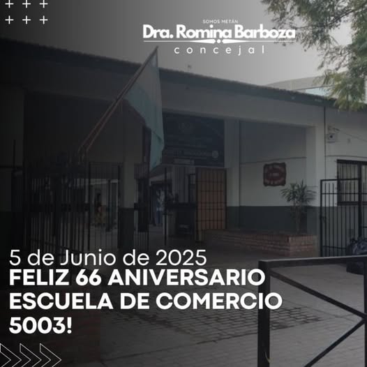 SALTA: ¡Felices 66 Años a la Escuela de Comercio "José Manuel Estrada"! Un Pilar Fundamental en San José de Metán